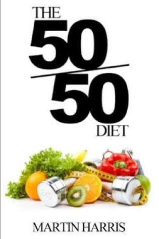 Cover of The 50/50 Diet