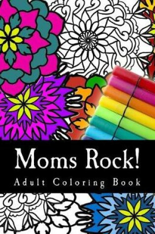 Cover of Moms Rock!