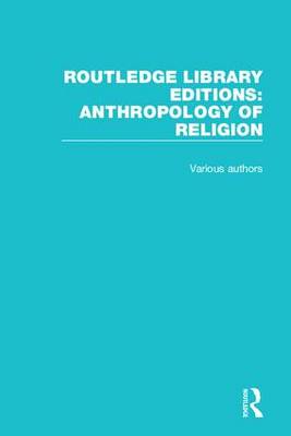 Cover of Routledge Library Editions: Anthropology of Religion