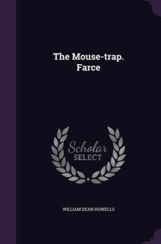 Cover of The Mouse-Trap. Farce