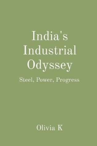 Cover of India's Industrial Odyssey