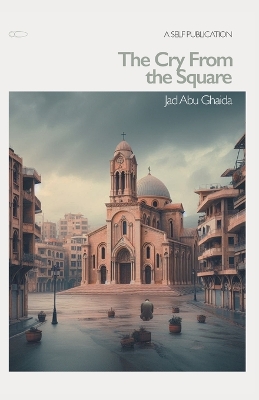 Cover of A Cry From the Square