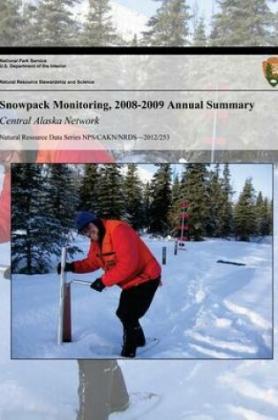 Cover of Snowpack Monitoring, 2008-2009 Annual Summary