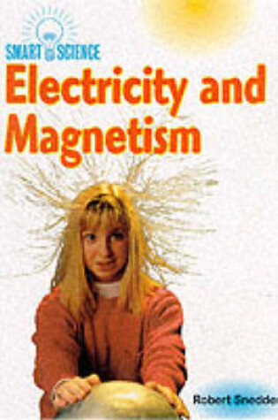 Cover of Smart Science: Electricity and Magnetism       (Cased)