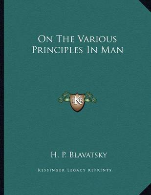 Book cover for On the Various Principles in Man