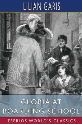 Cover of Gloria at Boarding School (Esprios Classics)