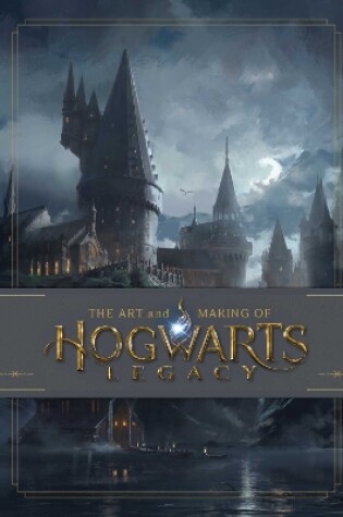 Cover of The Art and Making of Hogwarts Legacy