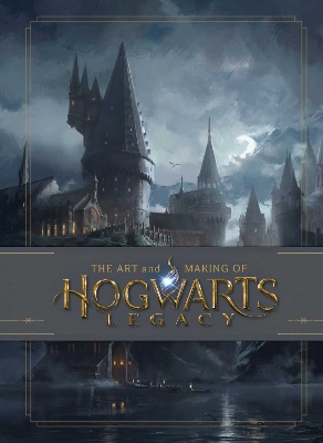 Book cover for The Art and Making of Hogwarts Legacy