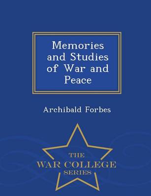 Book cover for Memories and Studies of War and Peace - War College Series