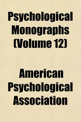 Book cover for Psychological Monographs Volume . 14; General and Applied