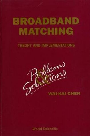 Cover of Broadbrand Matching - Theory And Implementations: Problems And Solutions