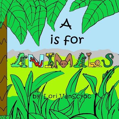 Cover of A is for Animals