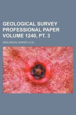 Cover of Geological Survey Professional Paper Volume 1240, PT. 3