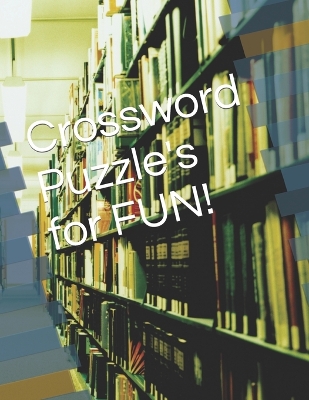 Book cover for Crossword Puzzle's for FUN!