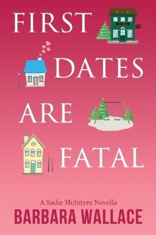 Cover of First Dates Are Fatal
