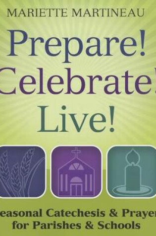 Cover of Prepare! Celebrate! Live It!