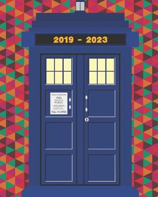 Book cover for 2019-2023 Five Year Planner Tardis Notebook