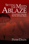 Book cover for Setting the Med Ablaze