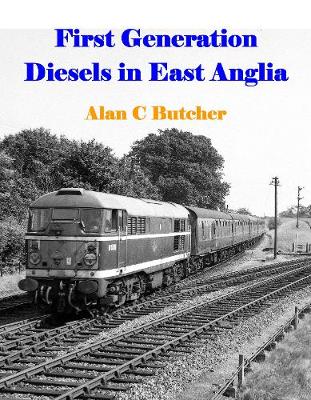 Book cover for First Generation Diesels in East Anglia