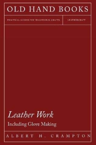 Cover of Leather Work - Including Glove Making