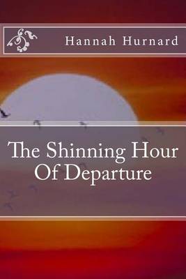 Book cover for The Shinning Hour Of Departure