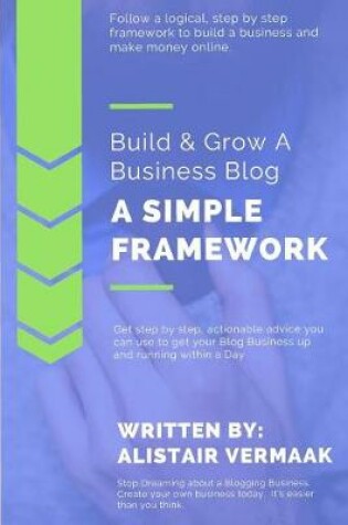 Cover of Build an Online Business to Make Money Online Using Our Simple Business Building Framework