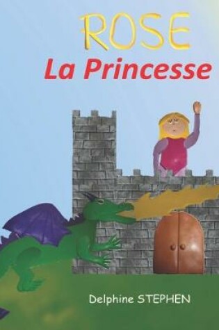 Cover of Rose la Princesse