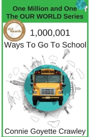 Cover of One Million and One Ways To Go To School