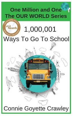 Cover of One Million and One Ways To Go To School