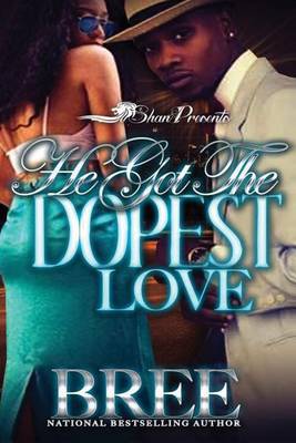 Book cover for He Got the Dopest Love