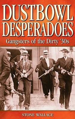 Book cover for Dustbowl Desperadoes