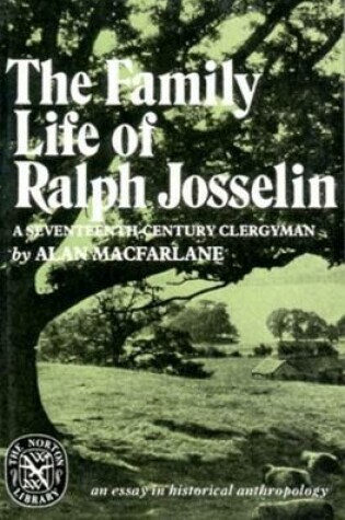 Cover of The Family Life of Ralph Josselin, a Seventeenth-Century Clergyman