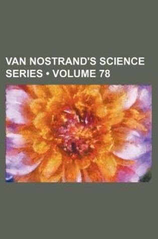 Cover of Van Nostrand's Science Series (Volume 78)