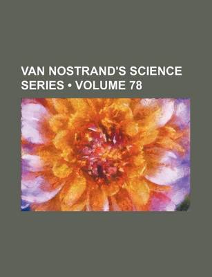 Book cover for Van Nostrand's Science Series (Volume 78)