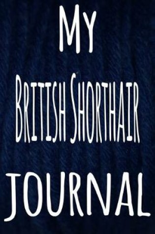 Cover of My British Shorthair Journal