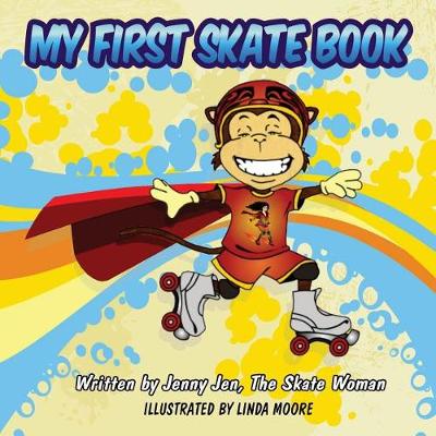 Cover of My First Skate Book - Skate Woman Comic Book Super Series - 5 Minute Stories