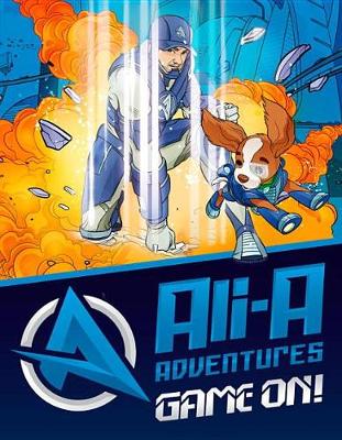 Book cover for Ali-A Adventures: Game On! the Graphic Novel