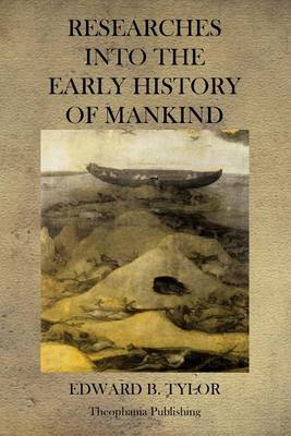 Book cover for Researches into the Early History of Mankind