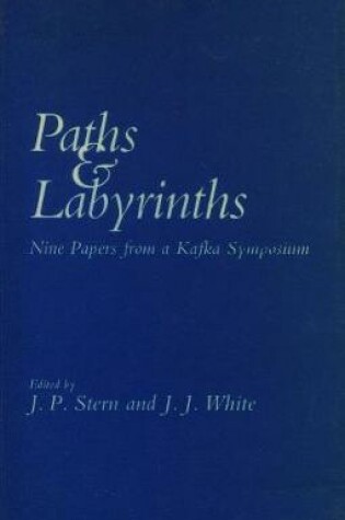 Cover of Paths and Labyrinths. Nine Papers from a Kafka Symposium