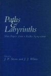 Book cover for Paths and Labyrinths. Nine Papers from a Kafka Symposium