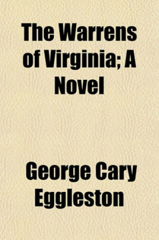 Cover of The Warrens of Virginia; A Novel