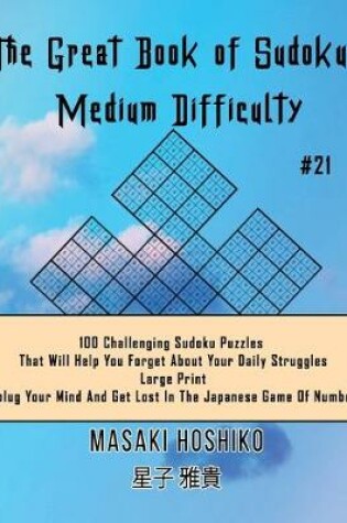 Cover of The Great Book of Sudokus - Medium Difficulty #21