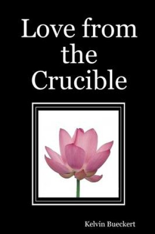 Cover of Love from the Crucible