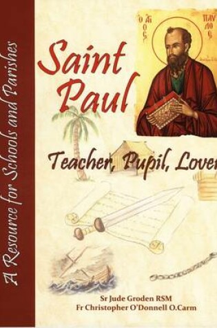 Cover of Saint Paul: Teacher, Pupil, Lover