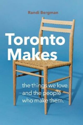 Cover of Toronto Makes