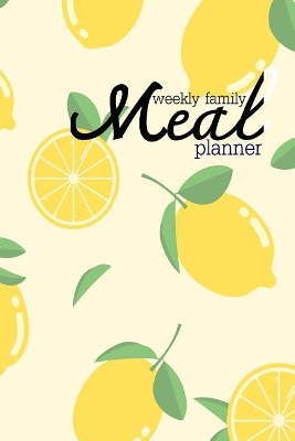 Book cover for Weekly Family Meal Planner