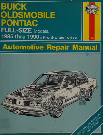 Book cover for GM Buick, Oldsmobile and Pontiac Full-size (85-90) Automotive Repair Manual