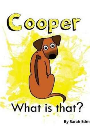 Cover of Cooper what is that?