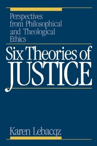 Cover of Six Theories of Justice