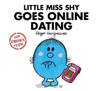 Book cover for Little Miss Shy Goes Online Dating